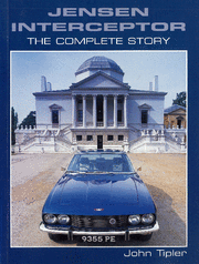 "Jensen Interceptor, The Complete Story" by John Tipler